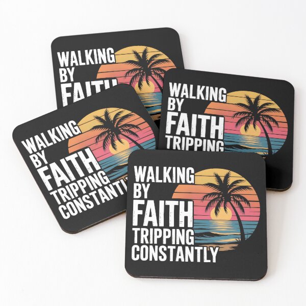 Item preview, Walking By Faith Tripping Constantly designed and sold by GRABAPSHOP.