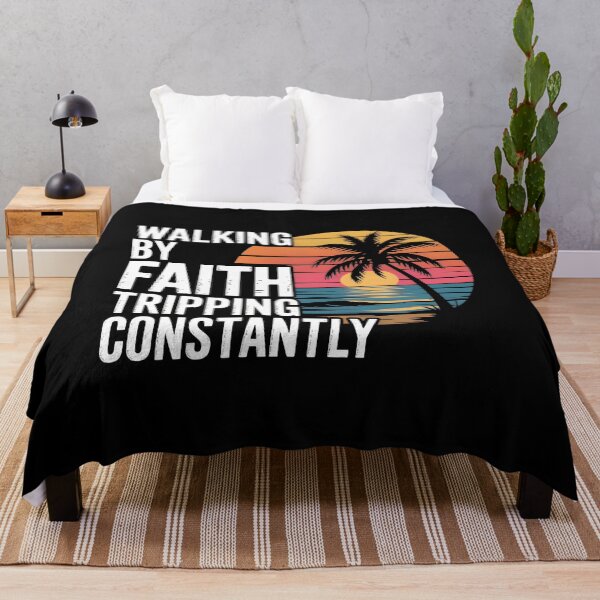 Item preview, Walking By Faith Tripping Constantly designed and sold by GRABAPSHOP.