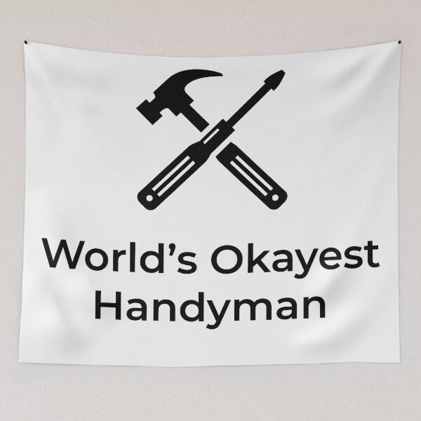 Item preview, World's Okayest Handyman designed and sold by mosfunky.