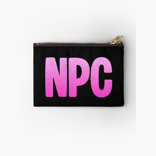 Item preview, NPC - Non-Player Character in Pink Bold Gritty designed and sold by Memes N Lore .
