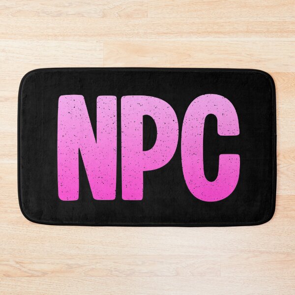 Item preview, NPC - Non-Player Character in Pink Bold Gritty designed and sold by Memes N Lore .