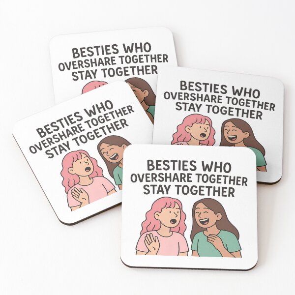 Item preview, Besties Who Overshare Together Stay Together designed and sold by ALITOPRINCE.