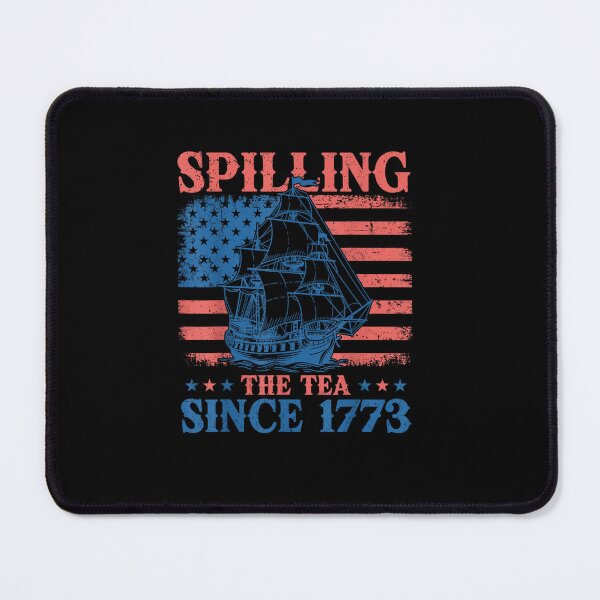 Item preview, Spilling The Tea Since 1773 Us History Teacher 4th Of July designed and sold by Juan Pedro Matta.