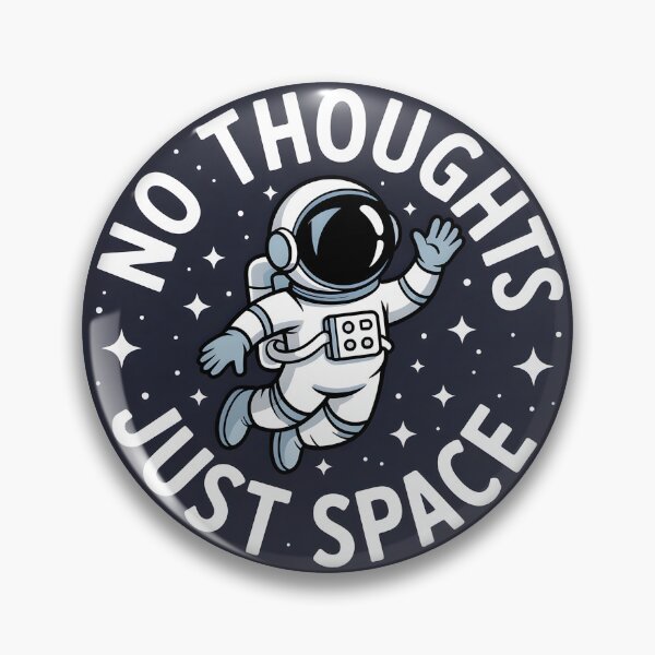 Item preview, No Thoughts Just Space Funny Astronaut Floating Meme designed and sold by Parkerzz.