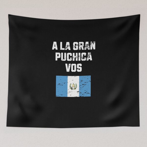 Item preview, A la gran puchica vos guatemala flag saying Retro Vintage designed and sold by Jeangel97.