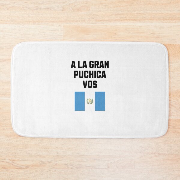 Item preview, A la gran puchica vos guatemala flag saying designed and sold by Jeangel97.