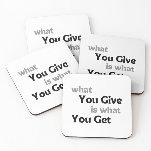 Item preview, What You Give Is What You Get – Positive Affirmation Quote on Energy, Kindness & Reciprocity designed and sold by MakeMyDaze.