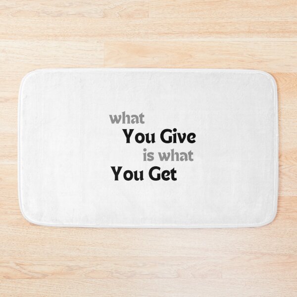 Item preview, What You Give Is What You Get – Positive Affirmation Quote on Energy, Kindness & Reciprocity designed and sold by MakeMyDaze.