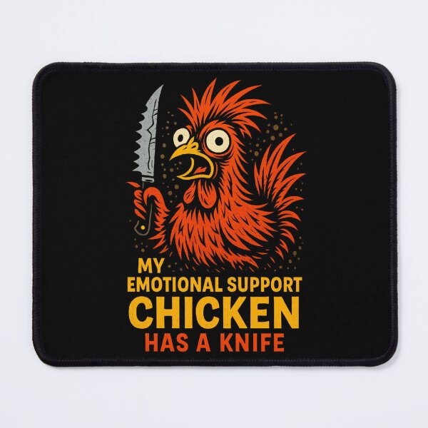 Item preview, My Emotional Support Chicken Has a Knife – Unhinged Poultry  designed and sold by Altered Array, LLC.