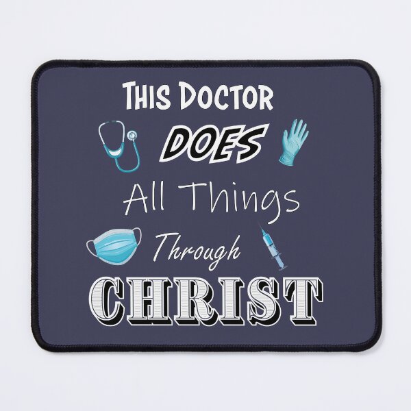 Item preview, This Doctor does all thing through Christ - Christian designed and sold by BELIEVERS with STYLE.