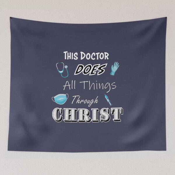 Item preview, This Doctor does all thing through Christ - Christian designed and sold by BELIEVERS with STYLE.