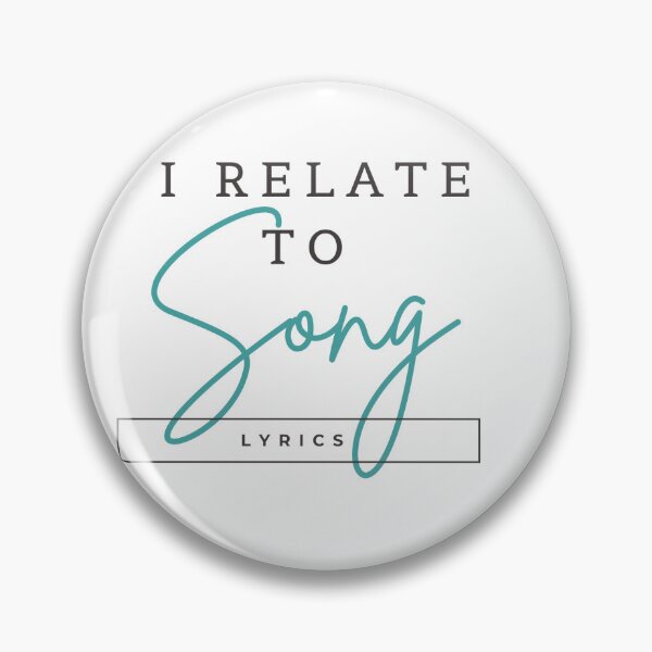 Item preview, I Relate to Song Lyrics  designed and sold by DazinMerchDeals.