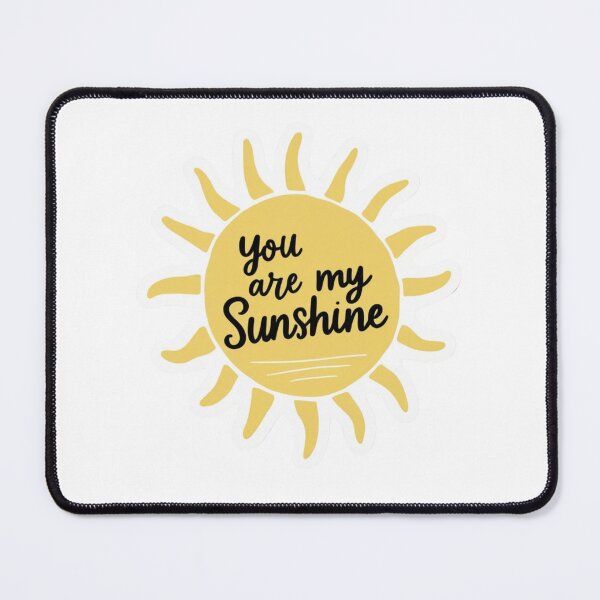 Item preview, You are my Sunshine designed and sold by QwikTees.
