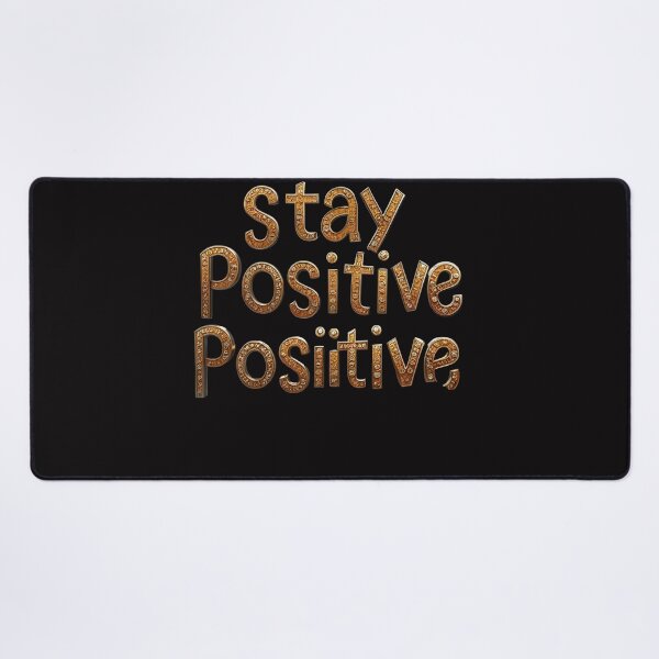 Item preview, stay positive designed and sold by ZenFray.