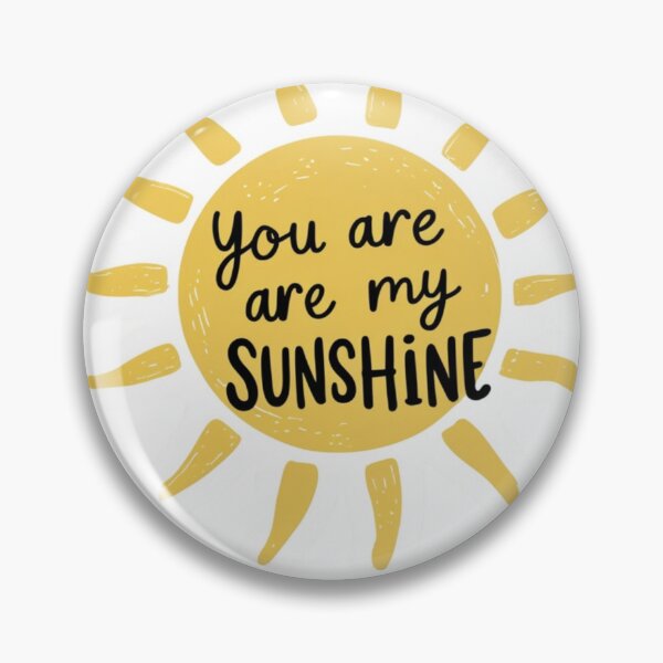 Item preview, You are my Sunshine designed and sold by QwikTees.
