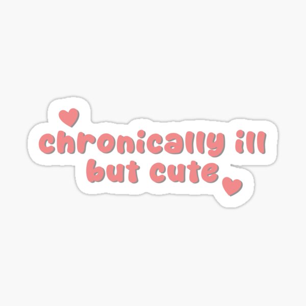 Item preview, Chronically Ill But Cute Coral Pink designed and sold by ThePoisonPen.