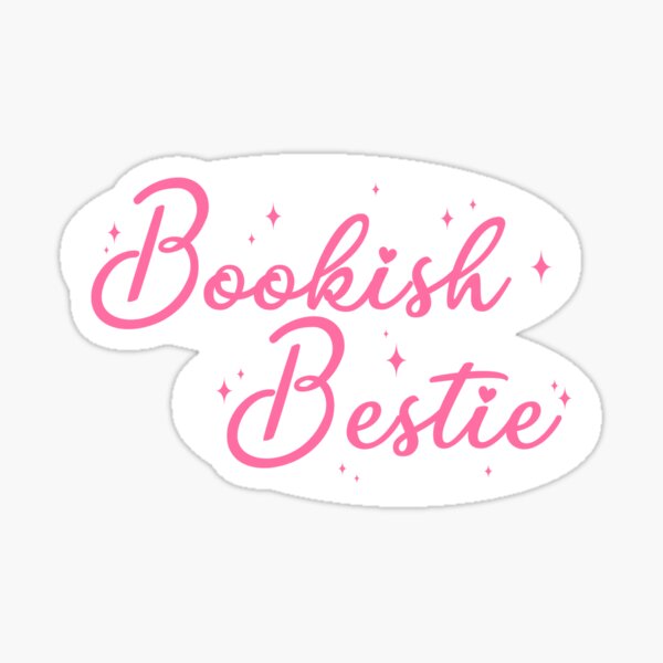Item preview, Bookish Bestie Pink Sticker designed and sold by ThePoisonPen.