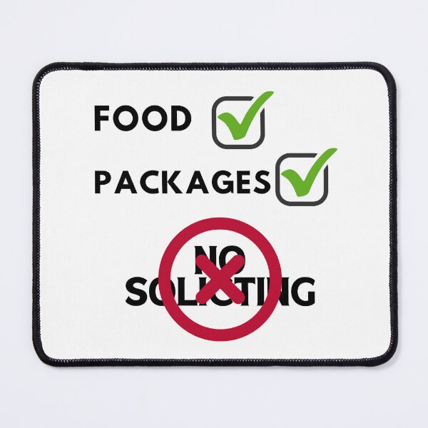 Item preview, Unless You Have Food or Packages Go Away No Soliciting Graphic Design designed and sold by SasscDesigns.