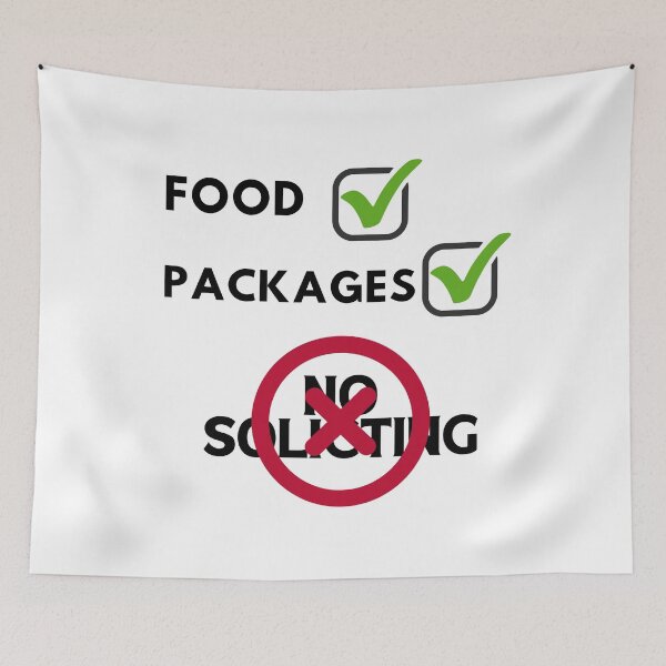 Item preview, Unless You Have Food or Packages Go Away No Soliciting Graphic Design designed and sold by SasscDesigns.