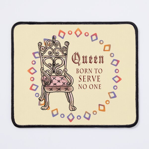 Item preview, Queen Serves No One designed and sold by artmuvz.