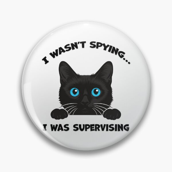 Item preview, Funny Black Cat Peeking – "I Wasn’t Spying… I Was Supervising" designed and sold by karinasalwaszka.