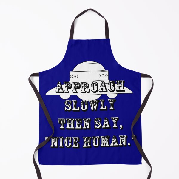 Item preview, Nice Human Spaceship Funny Alien Quote Design designed and sold by SandyMDesigns.