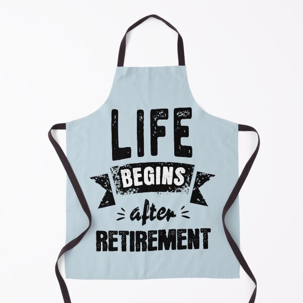 Item preview, Life Begins After Retirement Saying designed and sold by NosandEdgy.