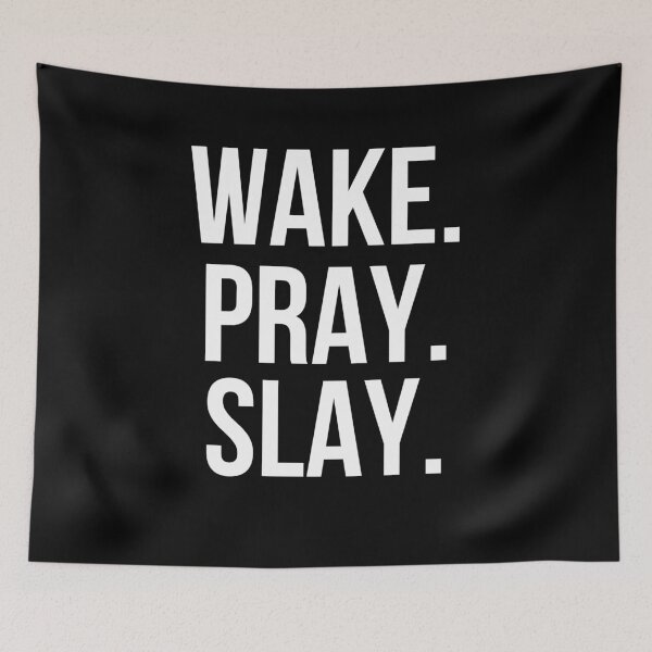 Item preview, Wake. Pray. Slay. cute Christian woman Prayer saying designed and sold by snowry.