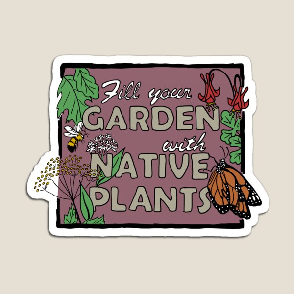 Item preview, Fill your Garden with Native Plants, color designed and sold by spineless-art.