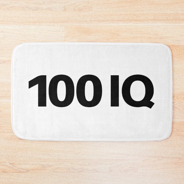 Item preview, 100 IQ  designed and sold by Memes N Lore .