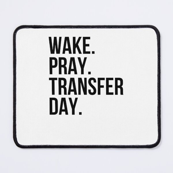 Item preview, Wake. Pray. Transfer Day. IVF Infertility Christian faith designed and sold by snowry.