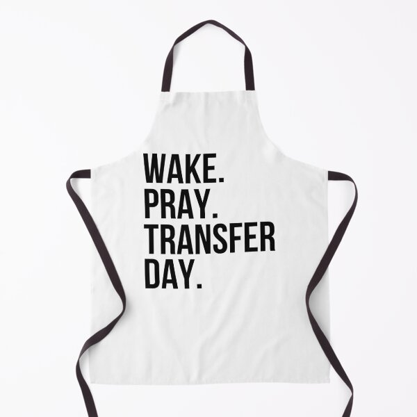 Item preview, Wake. Pray. Transfer Day. IVF Infertility Christian faith designed and sold by snowry.