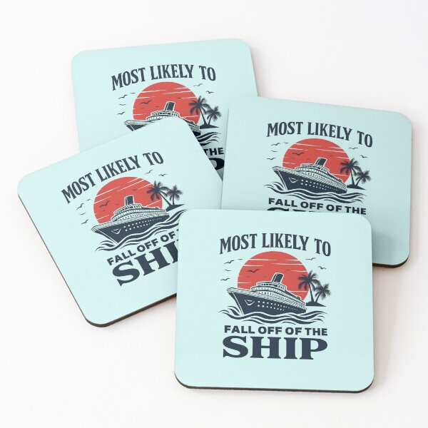 Item preview, Most Likely To Fall Off Of The SHIP designed and sold by scooterbaby.