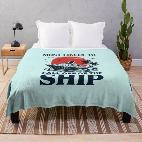 Item preview, Most Likely To Fall Off Of The SHIP designed and sold by scooterbaby.