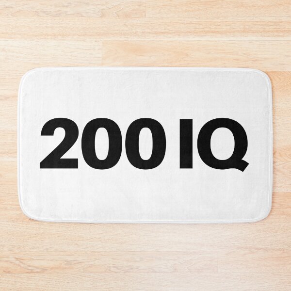 Item preview, 200 IQ  designed and sold by Memes N Lore .