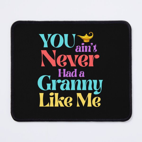 Item preview, You Ain’t Never Had a Granny Like Me – Magic Lamp Style designed and sold by 93-Store.