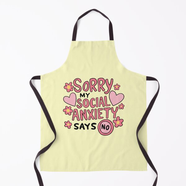 Item preview, Sorry my social anxiety says no  designed and sold by BrownHorse90s.