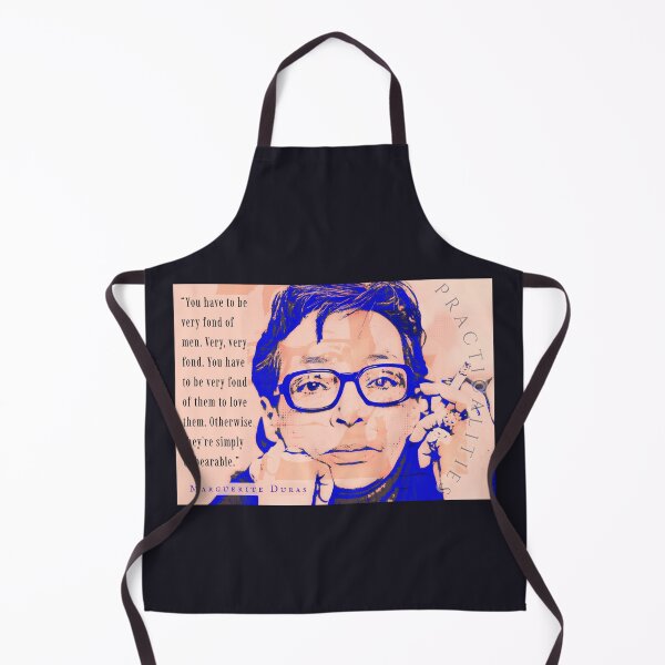 Item preview, Marguerite Duras: You have to be very fond of men. Very, very fond. You have to be very fond of them to love them. Otherwise they're simply unbearable. designed and sold by artbleed.