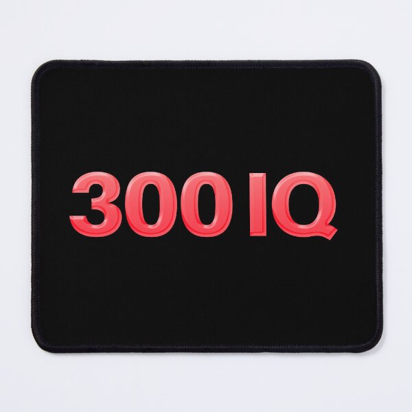 Item preview, 300 IQ in Red designed and sold by Memes N Lore .