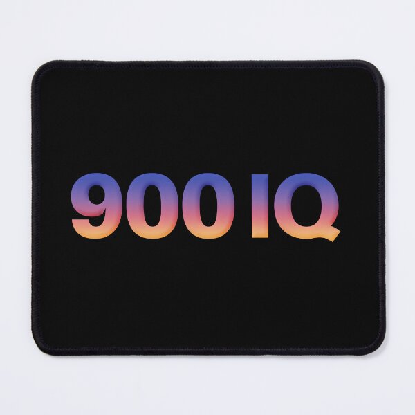 Item preview, 900 IQ in Sunset Gradient designed and sold by Memes N Lore .