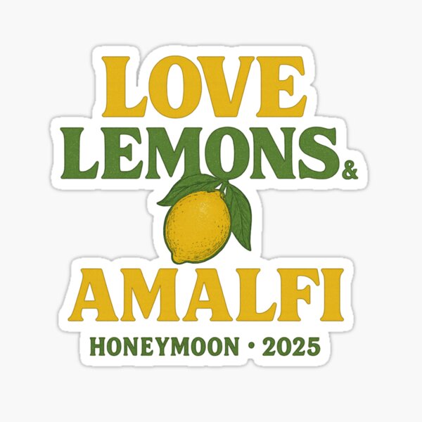 Item preview, Love, Lemons & Amalfi – Honeymoon 2025 Quote | Romantic Italy Wedding Trip Design for Stickers & Gifts designed and sold by Memorph.