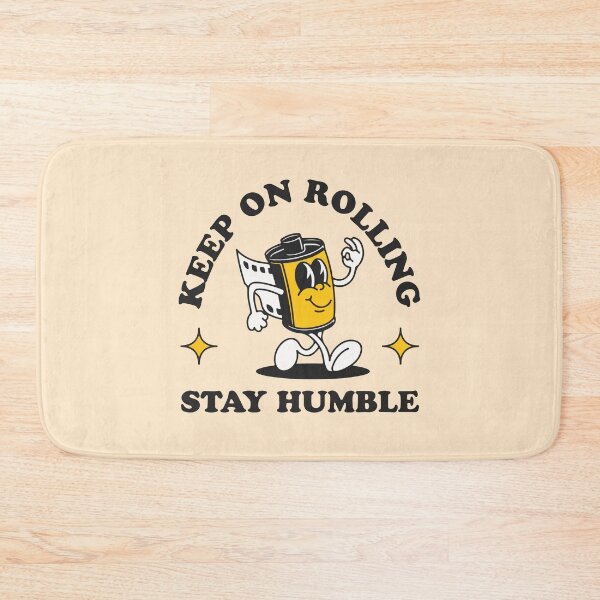 Item preview, Keep on rolling stay humble  designed and sold by BrownHorse90s.
