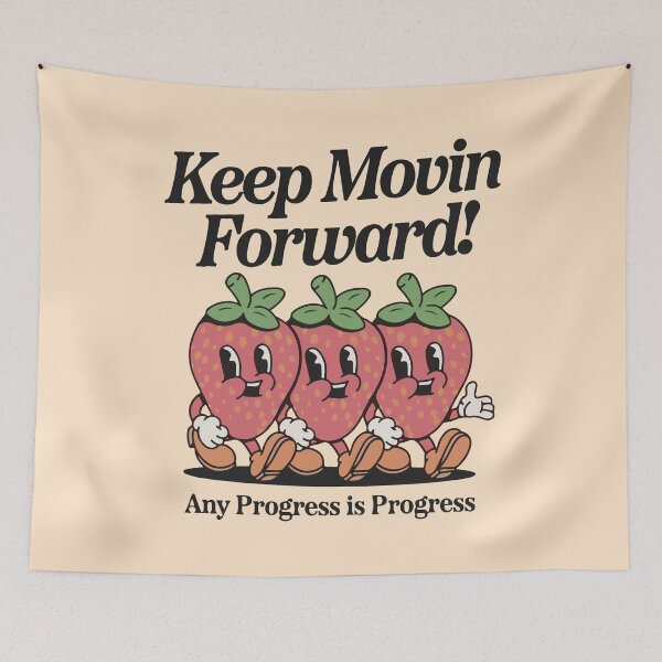 Item preview, Keep movin forward! any progress is progress  designed and sold by BrownHorse90s.