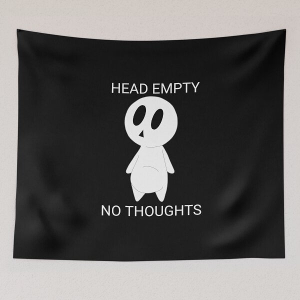 Item preview, Head Empty No Thoughts designed and sold by FenneckyArts.