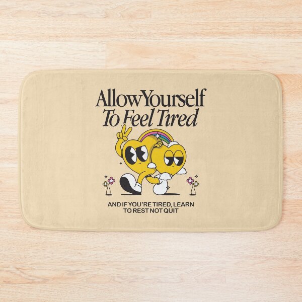 Item preview, Allow yourself to feel tired and if you're tired, learn to rest not quit designed and sold by BrownHorse90s.