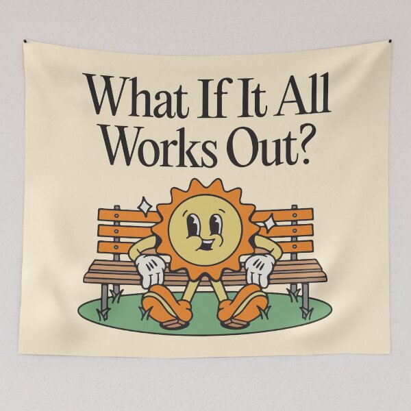 Item preview, What if it all works out?  designed and sold by BrownHorse90s.