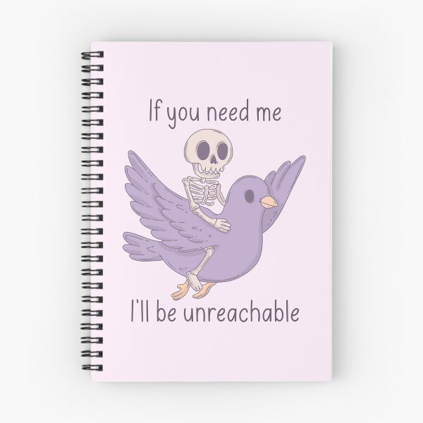 Item preview, If You Need Me I’ll Be Unreachable Skeleton Meme designed and sold by Jess.a.creates.
