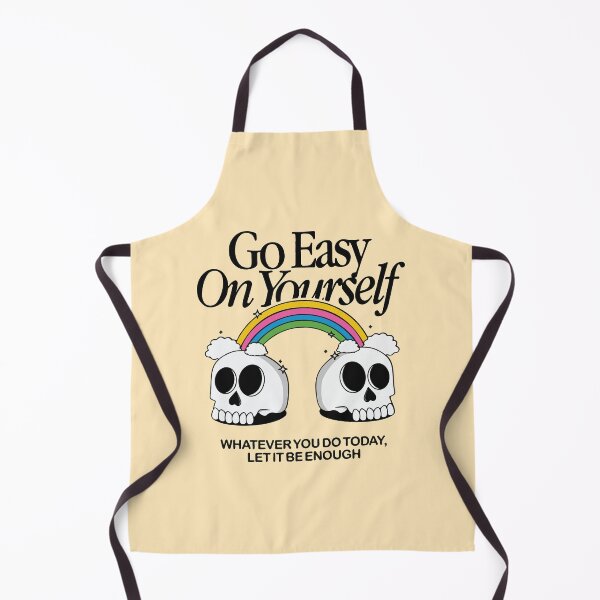 Item preview, Go easy on yourself whatever you do today, let it be enough designed and sold by BrownHorse90s.