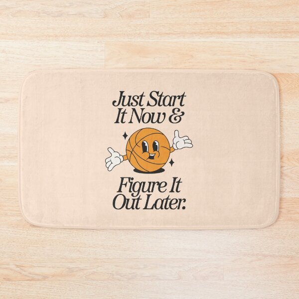 Item preview, Just start it now & figure it out later designed and sold by BrownHorse90s.