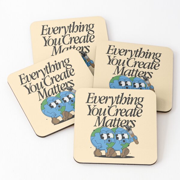 Item preview, Everything you create matters designed and sold by BrownHorse90s.